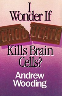 I wonder if Chocolate Kills Brain Cells smaller